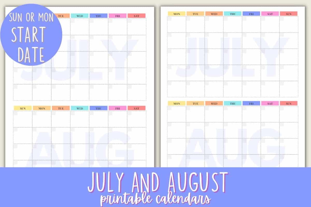 july and august 2024 printable calendars free love our real life