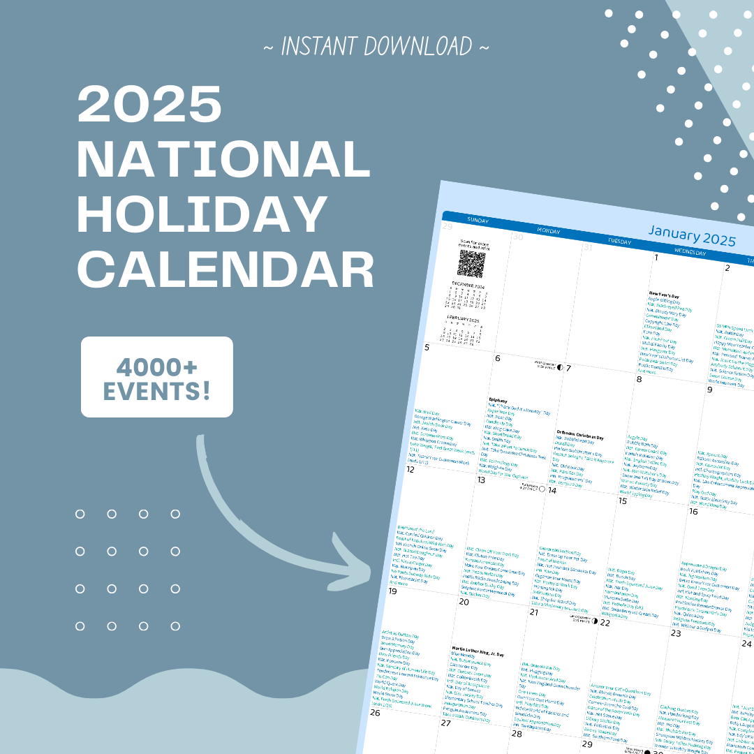 2025 National Holiday Calendar Printable Digital Copy 4000 Events FREE Access To Descriptions