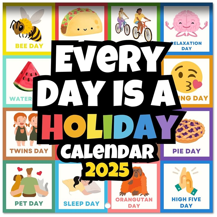 Amazon Every Day Is A Holiday Wall Calendar 2025 For Appointments Scheduling With Original Artwork Fun Wall Calendar 2025 12 X 24 Large Grid 2025 Family Wall Calendar With Holidays
