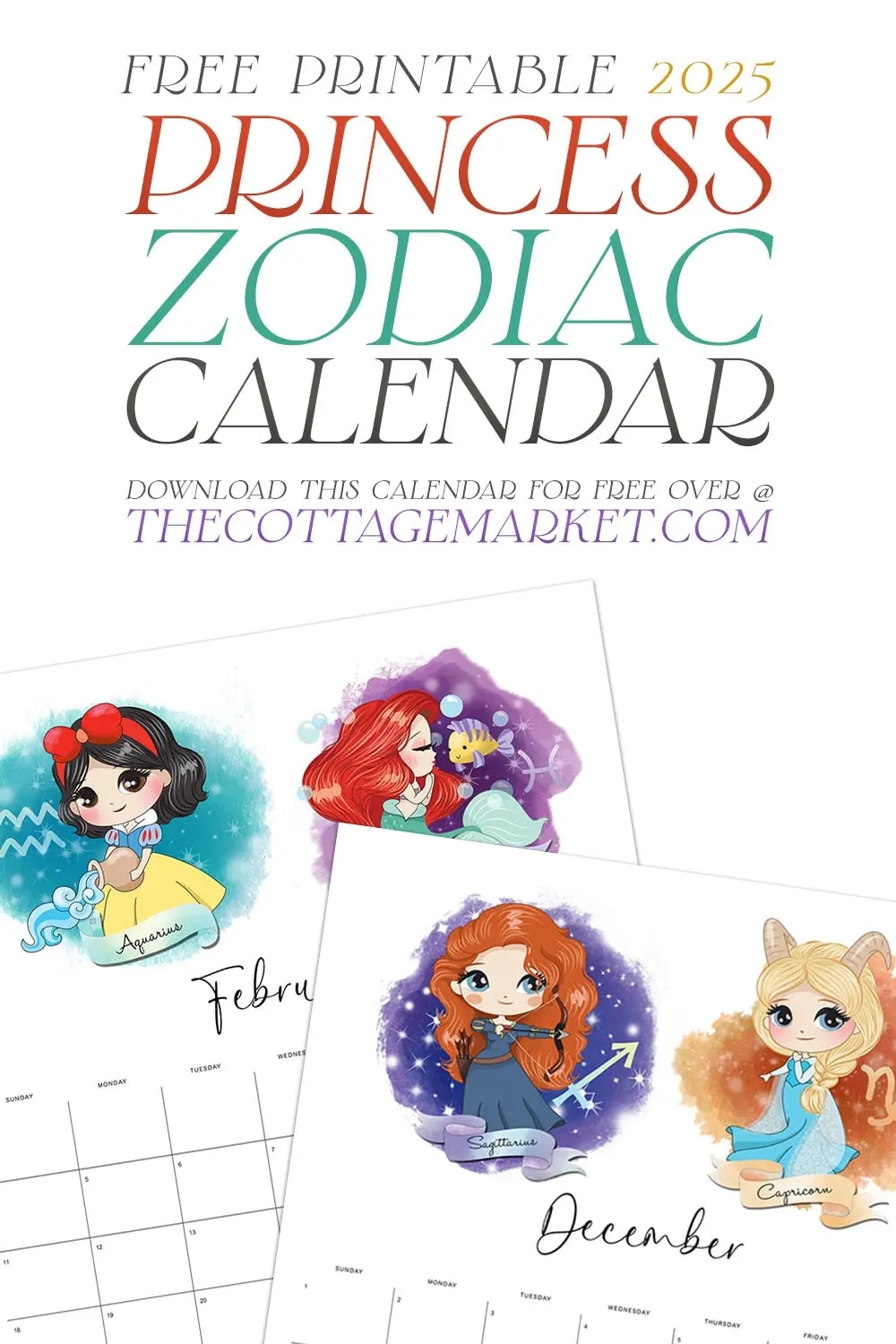 Free Printable 2025 Princess Zodiac Calendar The Cottage Market